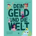 Dein Geld und die Welt