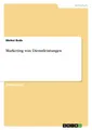 Meikel Bode | Marketing von Dienstleistungen | Taschenbuch | Deutsch (2013)