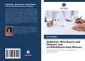 Simi Hoque | Entleiher, Bricoleure und Erbauer von architektonischem Wissen