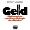Geld Die Philosophie und die Psychologie des Geldes