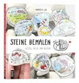 Steine bemalen mit MaLEOla: witzig, frech, von Herzen (mitp Kreativ)