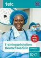 Trainingseinheiten telc Deutsch Medizin: Lehrbuch B2·C1 Buch telc gGmbH