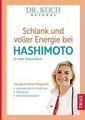 Trias Schlank und voller Energie bei Hashimoto: Das ganz... | Buch | Zustand gut