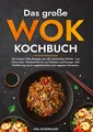 Das große Wok Kochbuch Lisa Ackermann