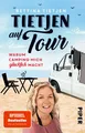 Bettina Tietjen / Tietjen auf Tour /  9783492316941