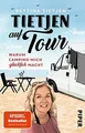 Tietjen auf Tour: Warum Camping mich glücklich macht | U... | Buch | Zustand gut