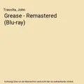 Grease - Remastered (Blu-ray), Travolta, John