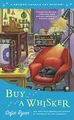 Buy a Whisker: 2 (Second Chance Cat Mystery) by Ryan, Sofie 0451419952