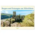 Burgen und Festungen am Mittelrhein (Wandkalender 2025 DIN A3 quer) CALVENDO Monatskalender von www.ehess.de/ Erhard Hess/ Calvendo/ Www. Ehess. de He