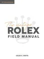 Colin A White The Vintage Rolex Field Manual (Gebundene Ausgabe) (US IMPORT)