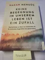 Keine Begegnung in unserem Leben ist ein Zufall: Das Schicksal, es lässt von nie