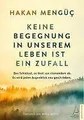 Keine Begegnung in unserem Leben ist ein Zufall | Buch | 9786053117476