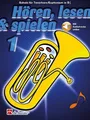 Hören, lesen & spielen, Tenorhorn/Euphonium B TC.Bd.1 Jaap Kastelein