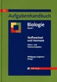 Aufgabenhandbuch Biologie SII / Stoffwechsel und Hormone: Abitur- und Klausuraufgaben Band 1