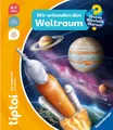 Kinderbuch Tiptoi® Wieso? Weshalb? Warum? - Wir erkunden den Weltraum Heike Tober