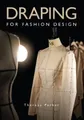 Theresa Parker Draping for Fashion Design (Taschenbuch) (US IMPORT)
