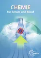 Chemie für Schule und Beruf Ein Lehr- und Lernbuch