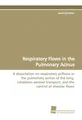 Respiratory Flows in the Pulmonary Acinus Josué Sznitman