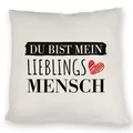 Liebe Kissen mit Spruch - Du bist Mein Lieblingsmensch zum Geburtstag oder Valentinstag Freundin Freund liebevoll DekoKissen Muttertag
