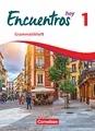 Encuentros - Método de Español - Spanisch als 3. Fremdsprache - Ausgabe 2018 - Band 1: Grammatikheft (Encuentros, Spanisch als 3. Fremdsprache - Ausgabe 2018, Band 1)