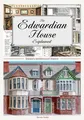 The Edwardian House Explained: A Brief History of by Yorke, Mr Trevor 1853069825