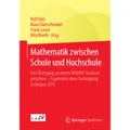 Springer Mathematik zwischen Schule und Hochschule (Deutsch, Frank Loose, Klaus Dürrschnabel, Rolf Dürr, Rita Wurth, 2015) (7561417)