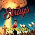 The Strays Drop Out Zone (CD) Album Digipak