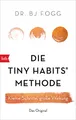 Die Tiny Habits®-Methode: Kleine Schritte, große Wirkung