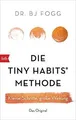 Die Tiny Habits®-Methode: Kleine Schritte, große Wirkung... | Buch | Zustand gut