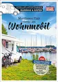 Stellplatzführer Marinas & Häfen: Maritimes Flair direkt am Wohnmobil (Stellplatzführer, Erlebnis mit dem Wohnmobil: von der Fachzeitschrift Reisemobil International)