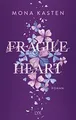 Fragile Heart  von Kasten, Mona | Buch | Zustand sehr gut