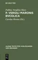 Publius Vergilius Mar P. Vergili Maronis Bvcolic (Gebundene Ausgabe) (US IMPORT)