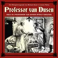 Professor van Dusen - Neue Fälle 13: Professor van Dusen spielt Theater