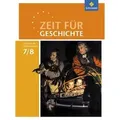 Zeit für Geschichte 7 / 8. Schülerband. Gymnasien. Niedersachsen