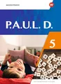 P.A.U.L. D. - Differenzierende Ausgabe 2021: Schulbuch 5: Persönliches Arbeits- und Lesebuch Deutsch - Ausgabe 2021