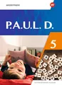 P.A.U.L. D. (Paul) 5. Schulbuch. Differenzierende Ausgabe Annika Bartsch