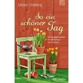 So ein schöner Tag
