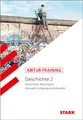 STARK Abitur-Training - Geschichte Band 2 - NRW: Schwerpunktthemen 2020-2022 - Auch gültig fürs Abi 2023 und 2024