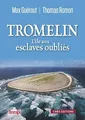 Tromelin : Lîle aux esclaves oubliés von Guérout, Max, ... | Buch | Zustand gut