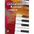 Garantiert Klavier lernen, mit 1 Audio-CD Die einfache und unterhaltsame Methode für Unterricht und zum Selbststudium. CD: Playalong