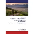 Lap Lambert Academic Adoption of Sustainable Land Management Technologies (Deutsch, Emmanuel Temu, 2015) (55591027)