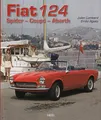 Lombard: Fiat 124 Spider-Coupe-Abarth Modelle/Typen-Handbuch/Bildband/Fotos/Buch