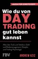 Wie du von Daytrading gut leben kannst Andrew Aziz