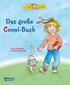 Conni-Bilderbuch-Sammelband: Das große Conni-Buch Ein dickes Buch zum Vorlese...
