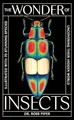 Wunderwelt der Insekten: Fully Illustrated with 70 Stunning Species