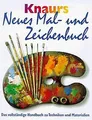Knaurs Neues Mal- und Zeichenbuch. Das vollständige... | Buch | Zustand sehr gut
