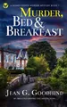 Jean G Goodhind MURDER, BED & BREAKFAST an absolutely gripping coz (Taschenbuch)