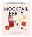 Mocktail Party: 75 Plant-Based, Non-Alcoholic Mockta... | Buch | Zustand wie neu