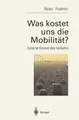 Was kostet uns die Mobilität? Rainer Friedrich
