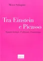 Tra Einstein e Picasso. Spazio-tempo, cubismo, futurismo (Il pensiero dell'arte)